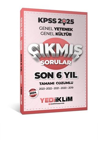 2025 KPSS Genel Yetenek Genel Kültür Son 6 Yıl Tamamı Çözümlü Çıkmış Sorular