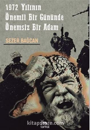 1972 Yılının Önemli Bir Gününde Önemsiz Bir Adam