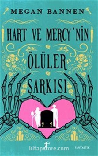 Hart Ve Mercy'nin Ölüler Şarkısı