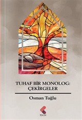 Tuhaf Bir Monolog; Çekirgeler