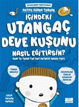 İçindeki Utangaç Deve Kuşunu Nasıl Eğitirsin?