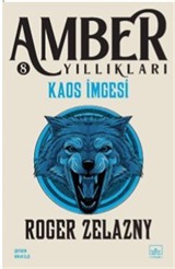 Kaos İmgesi / Amber Yıllıkları 8. Kitap