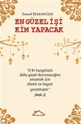 En Güzel İşi Kim Yapacak