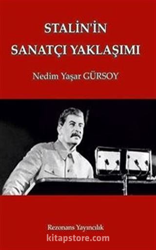 Stalin'in Sanatçı Yaklaşımı