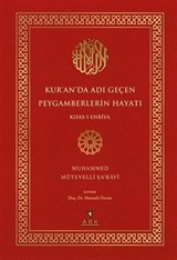 Kur'an'da Adı Geçen Peygamberlerin Hayatı / Kısas-ı Enbiya