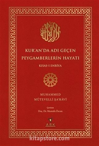 Kur'an'da Adı Geçen Peygamberlerin Hayatı / Kısas-ı Enbiya