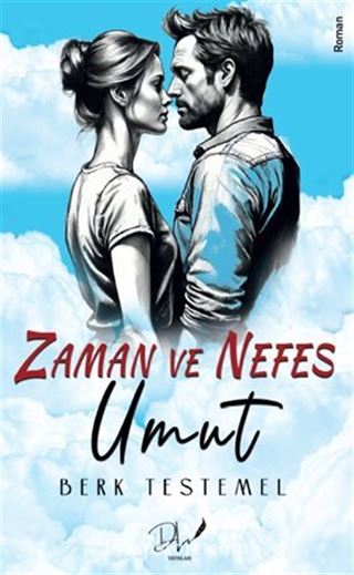 Zaman ve Nefes - Umut