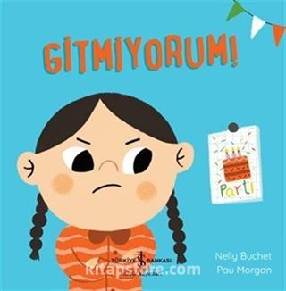 Gitmiyorum!