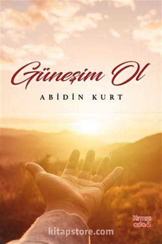 Güneşim Ol