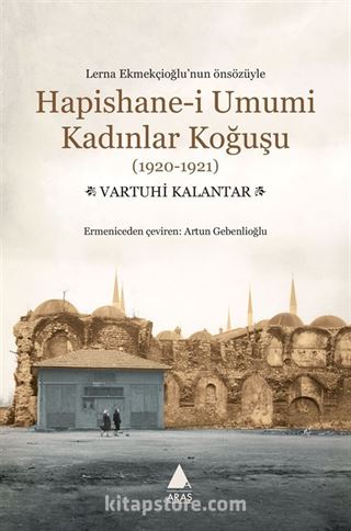 Hapishane-i Umumi Kadınlar Koğuşu (1920-1921)