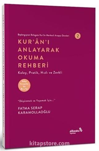 Başlangıçtan Belagata Kur'an Merkezli Arapça Dersler 2 / Kur'an'ı Anlayarak Okuma Rehberi