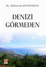 Denizi Görmeden