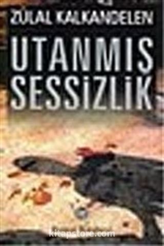 Utanmış Sessizlik