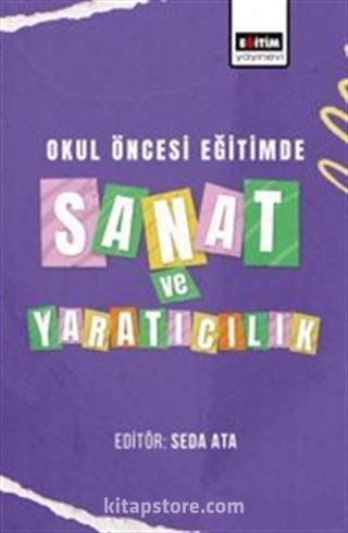 Okul Öncesi Eğitimde Sanat ve Yaratıcılık