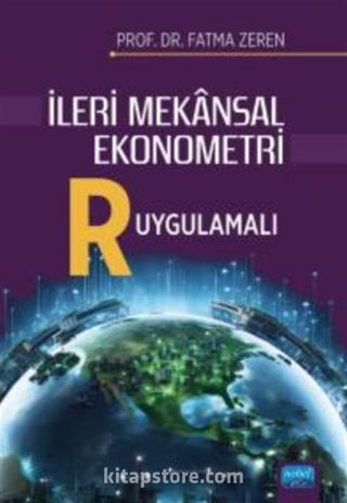 İleri Mekansal Ekonometre - R Uygulamalı