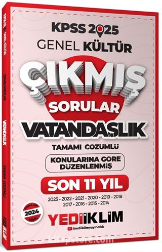 2025 KPSS Genel Kültür Lisans Vatandaşlık Konularına Göre Tamamı Çözümlü Son 11 Yıl Çıkmış Sorular