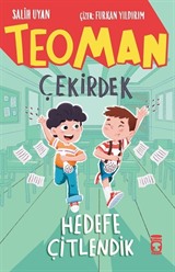 Teoman Çekirdek / Hedefe Çitlendik