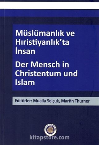 Müslümanlık ve Hıristiyanlık'ta İnsan / Der Mensch in Christentum und Islam