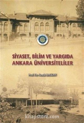 Siyaset, Bilim ve Yargıda Ankara Üniversiteliler