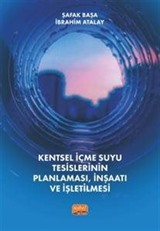 Kentsel İçmesuyu Tesislerinin Planlaması, İnşaatı ve İşletilmesi