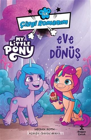 İlk Çizgi Romanım My Little Pony Eve Dönüş