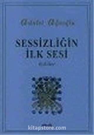 Sessizliğin İlk Sesi