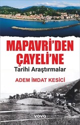 Mapavri'den Çayeline Tarihi Araştırmalar