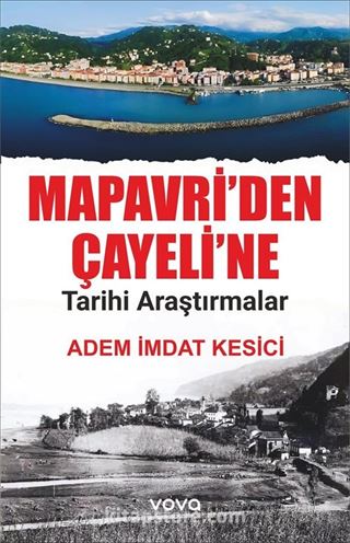 Mapavri'den Çayeline Tarihi Araştırmalar