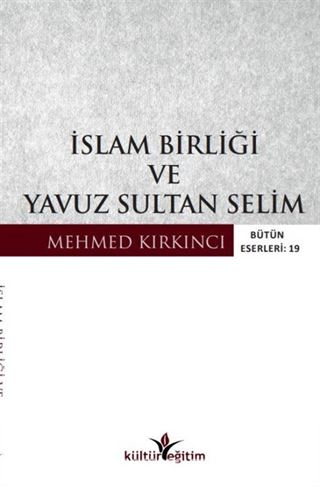 İslam Birliği Ve Yavuz Sultan Selim