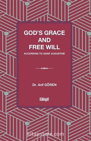 God's Grace and Free Will According to Saint Augustine