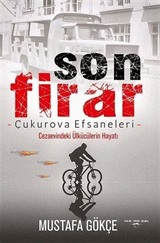 Son Firar - Çukurova Efsaneleri