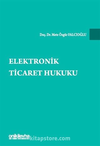 Elektronik Ticaret Hukuku