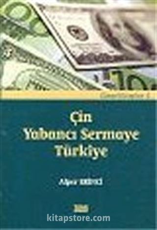 Çin Yabancı Sermaye Türkiye