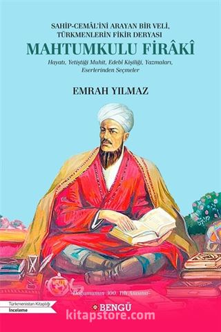 Sahip-Cemal'ini Arayan Bir Veli, Türkmenlerin Fikir Deryası Mahtumkulu Firakî