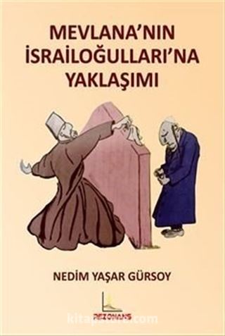 Mevlana'nın İsrailoğulları'na Yaklaşımı