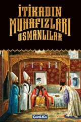 İtikadın Muhafızları Osmanlılar