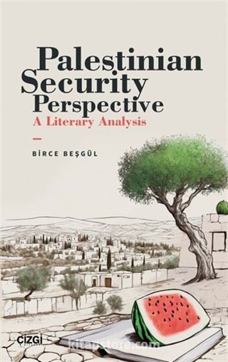 Palestinian Security Perspective A Literary Analysis