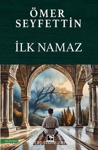 İlk Namaz