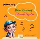 Ben Kimim? / Bilmeceli Eşyalar