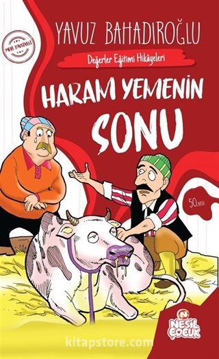 Değerler Eğitimi Hikayeleri - Haram Yemenin Sonu