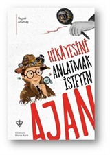 Hikayesini Anlatmak İsteyen Ajan