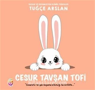 Cesur Tavşan Tofi (Renkli Resimli)