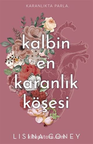 Kalbin En Karanlık Köşesi