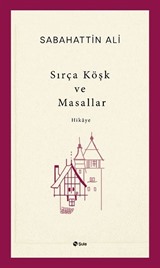 Sırça Köşk ve Masallar