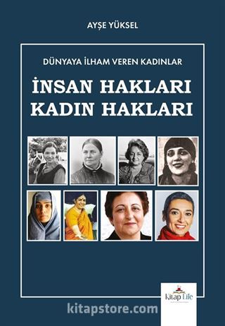 Dünyaya İlham Veren Kadınlar / İnsan Hakları-Kadın Hakları