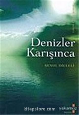 Denizler Karışınca