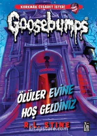 Goosebumps / Ölüler Evine Hoş Geldiniz