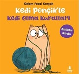 Kedi Ponçik'le Kedi Olma Kuralları / Zıtlıklar Kitabı