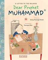 Dear Prophet Muhammad / A Letter To The Beloved