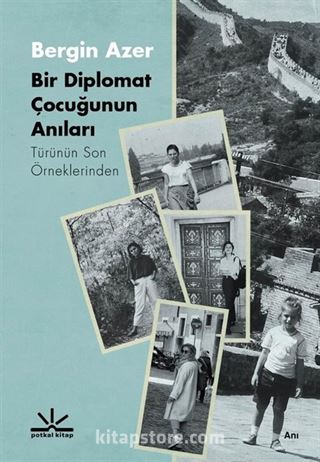 Bir Diplomat Çocuğunun Anıları